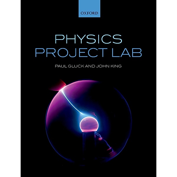 Physics Project Lab, Paul Gluck, John King (the late)