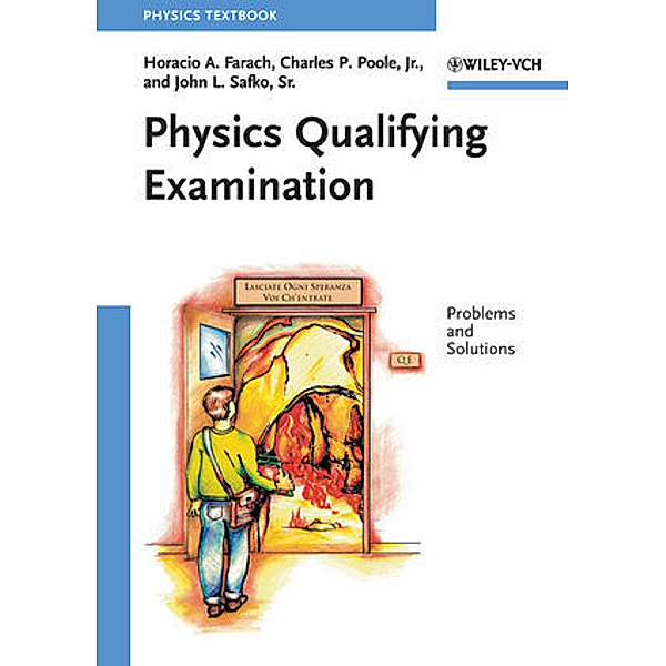 Physics Qualifying Examination, Horacio A. Farach, Jr., Charles P. Poole, Sr., John L. Safko