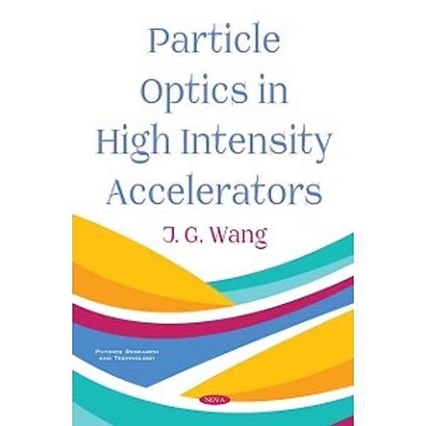 Physics Research and Technology: Particle Optics in High Intensity Accelerators