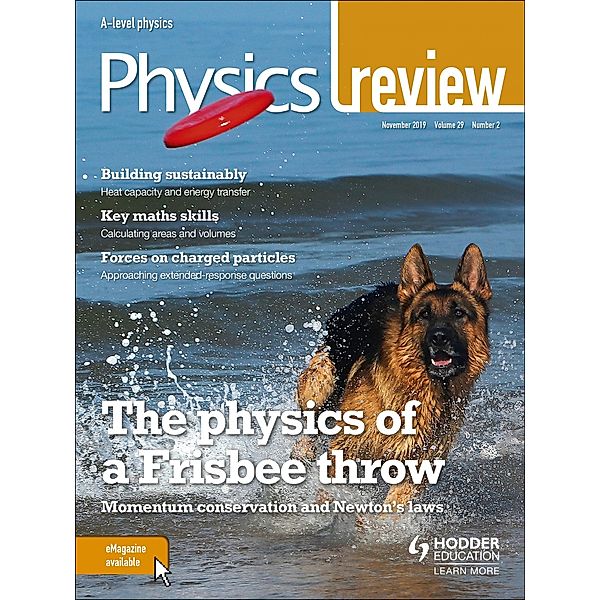 Physics Review Magazine Volume 29, 2019/20 Issue 2, Hodder Education Magazines