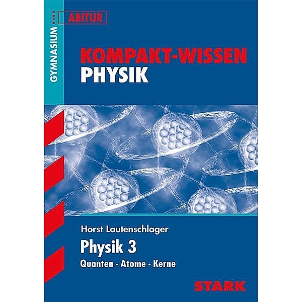 Physik 3, Horst Lautenschlager