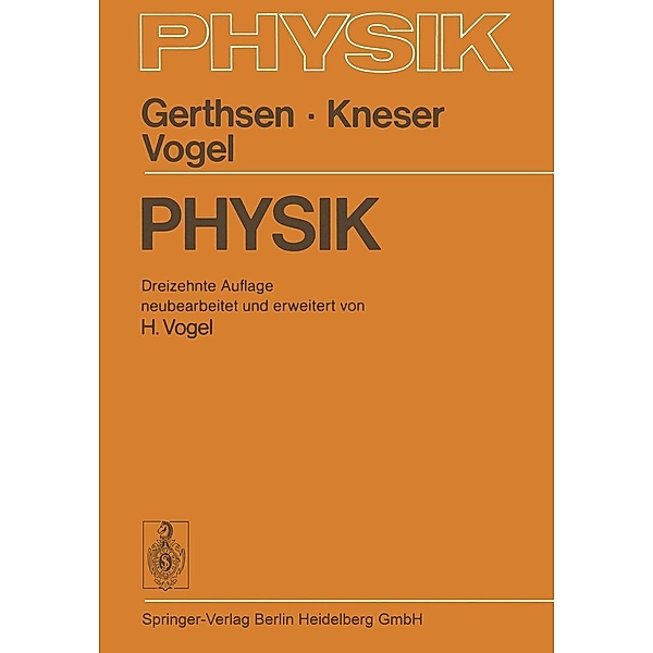 Physik, Christian Gerthsen, Hans Otto Kneser, Helmut Vogel