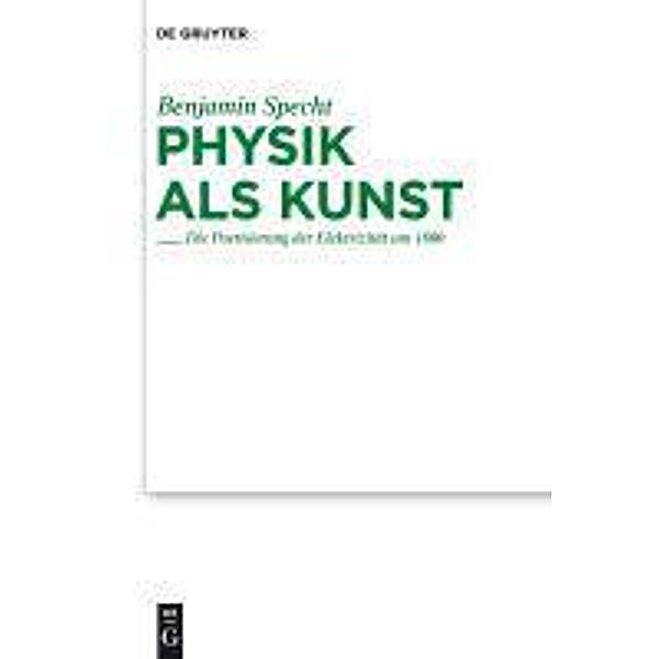 Physik als Kunst / Studien zur deutschen Literatur Bd.193, Benjamin Specht
