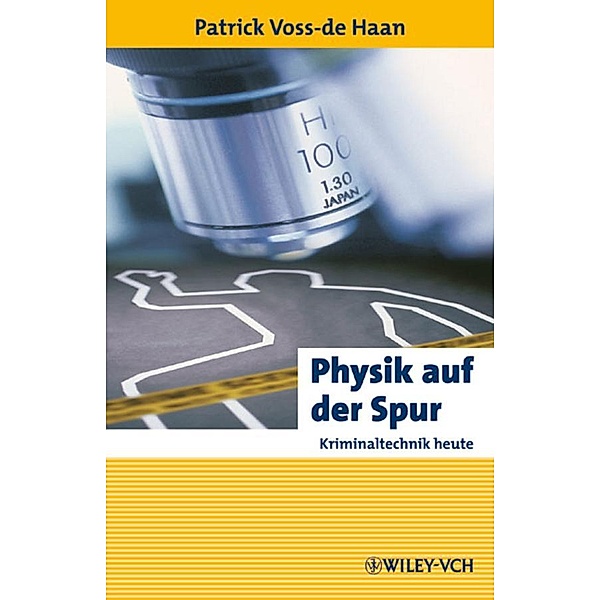 Physik auf der Spur / Erlebnis Wissenschaft, Patrick Voss-de Haan