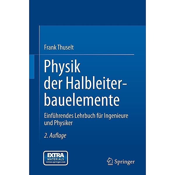 Physik der Halbleiterbauelemente, Frank Thuselt