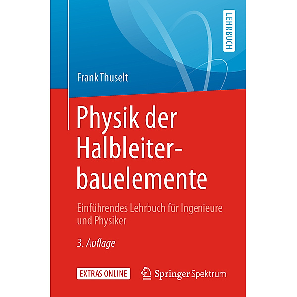 Physik der Halbleiterbauelemente, Frank Thuselt