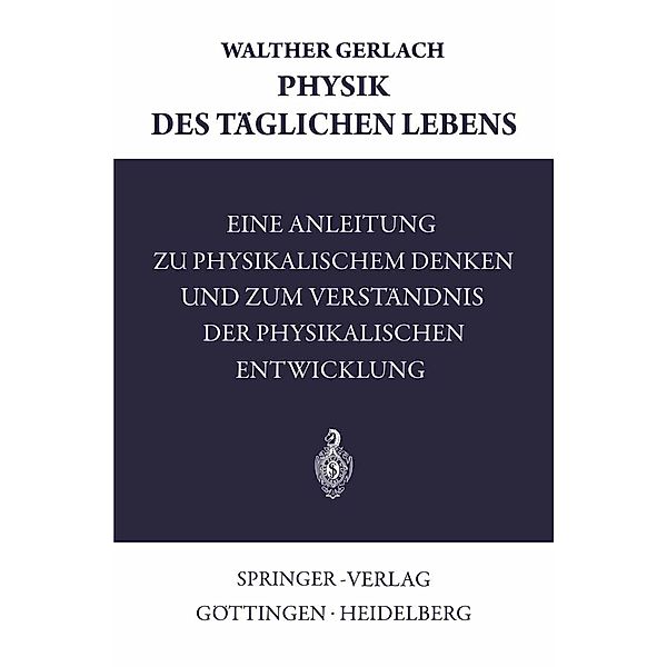 Physik des Täglichen Lebens, Walther Gerlach