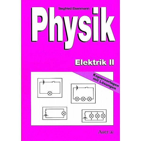 Physik: Elektrik, Siegfried Eisenmann