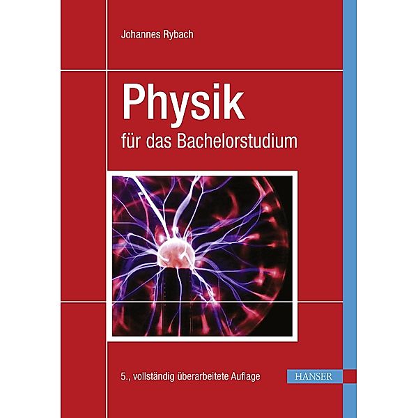 Physik für das Bachelorstudium, Johannes Rybach