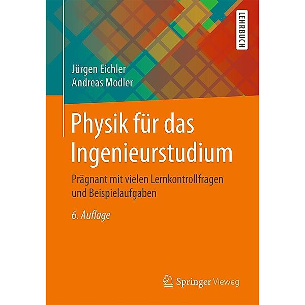 Physik für das Ingenieurstudium, Jürgen Eichler, Andreas Modler