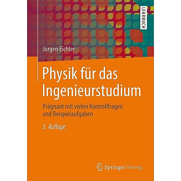 Physik für das Ingenieurstudium, Jürgen Eichler