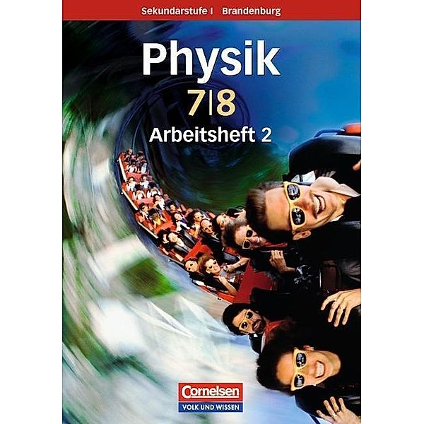 Physik für die Sekundarstufe I, Ausgabe 2008 Brandenburg: 8. Schuljahr, Arbeitsheft