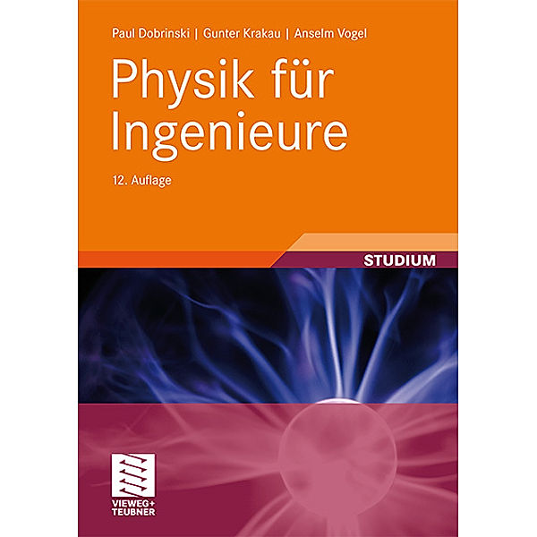 Physik für Ingenieure, Paul Dobrinski, Gunter Krakau, Anselm Vogel