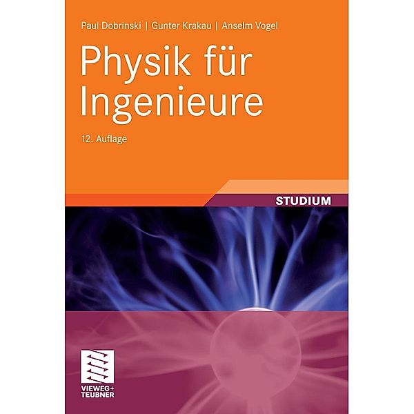 Physik für Ingenieure, Paul Dobrinski, Gunter Krakau, Anselm Vogel