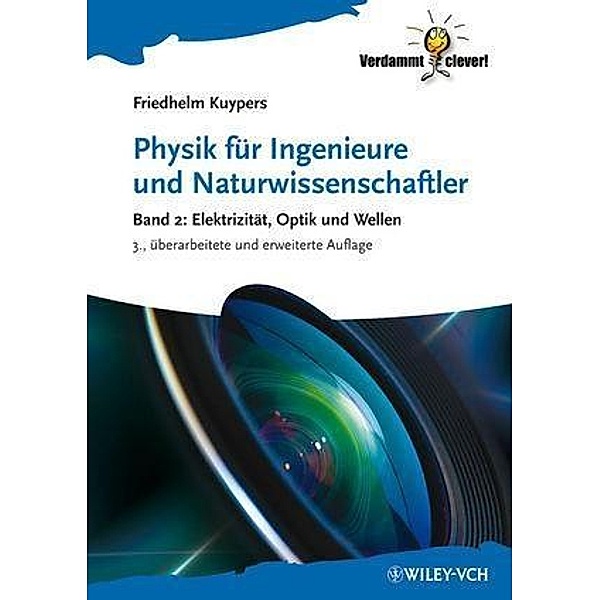 Physik für Ingenieure und Naturwissenschaftler / Verdammt clever!, Friedhelm Kuypers