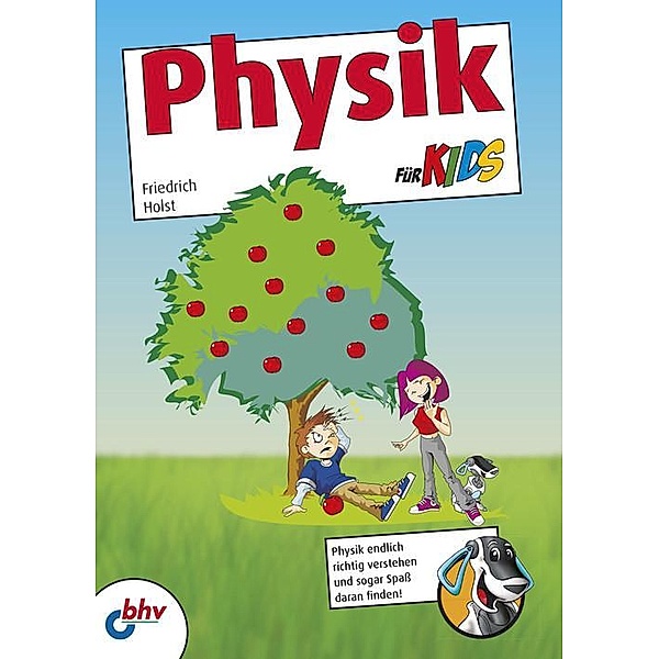 Physik für Kids, Friedrich Holst