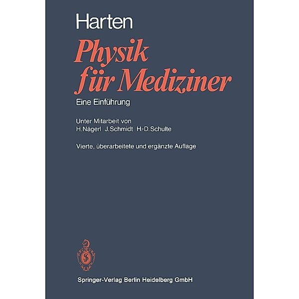 Physik für Mediziner, H. Nägerl, J. Schmidt, H. -D. Schulte, H. -U. Harten