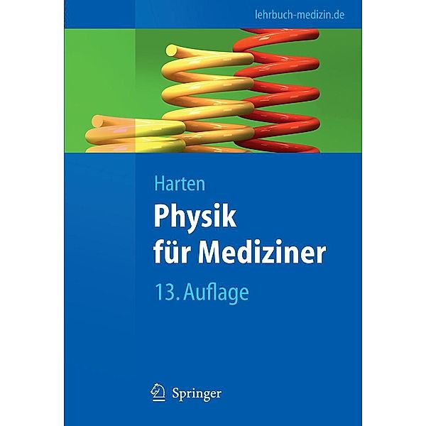Physik für Mediziner / Springer-Lehrbuch, Ulrich Harten