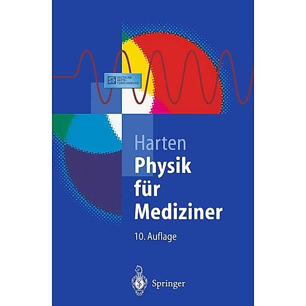 Physik für Mediziner / Springer-Lehrbuch, Ulrich Harten