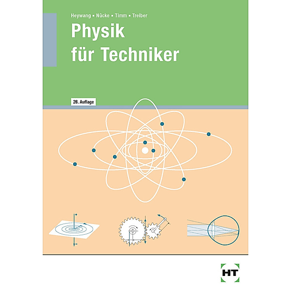 Physik für Techniker, Fritz Prof. Dr. Heywang, Erwin Nücke, Jochen Timm, Hanskarl Dr. Treiber