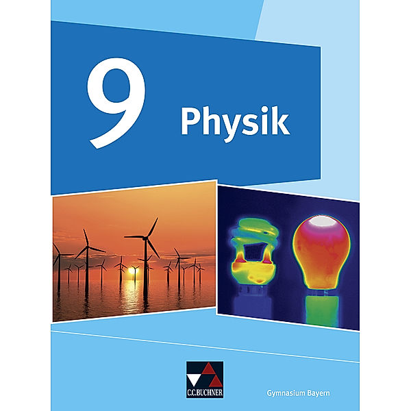 Physik Gymnasium Bayern 9, Rainer Dietrich, Christian Fauser, Stephan Feuerpfeil, Frank Finkenberg, Wolfgang Kellner, Eva-Maria Meyer, Wolfgang Riffelmacher, Ruprecht Steinhübl, Christine Waltner, Martin Schalk, Robert Jäger, Rüdiger Janner