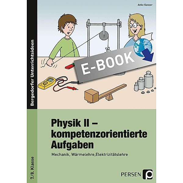 Physik II - kompetenzorientierte Aufgaben, Anke Ganzer