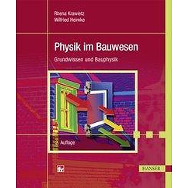 Physik im Bauwesen, Rhena Krawietz, Wilfried Heimke