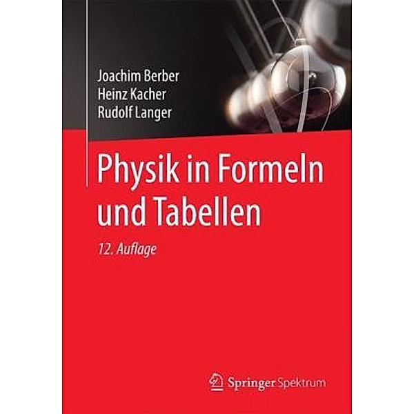 Physik in Formeln und Tabellen, Joachim Berber, Heinz Kacher, Rudolf Langer