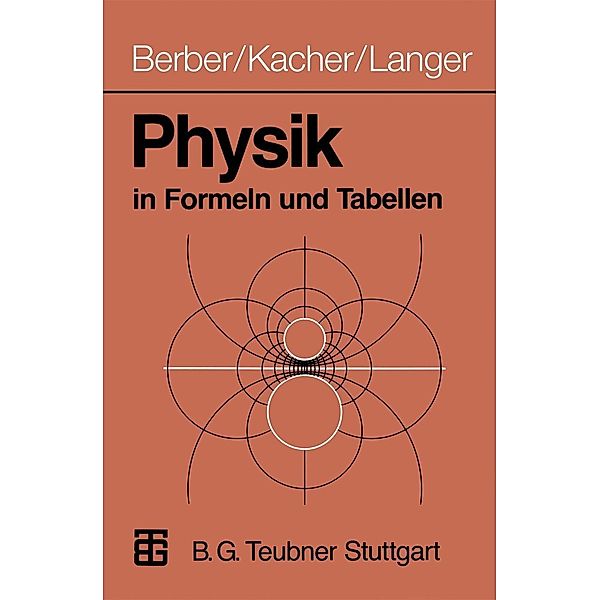 Physik in Formeln und Tabellen, Joachim Berber, Heinz Kacher, Rudolf Langer