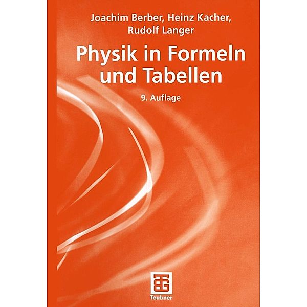 Physik in Formeln und Tabellen, Joachim Berber, Heinz Kacher, Rudolf Langer