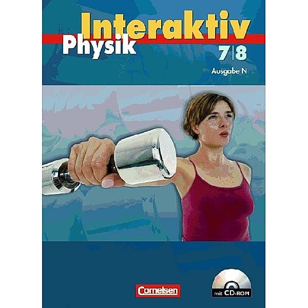 Physik interaktiv, Sekundarstufe I Nord: 7./8. Schuljahr, Schülerbuch, m. CD-ROM