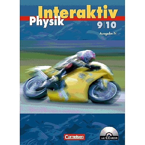 Physik interaktiv, Sekundarstufe I Nord: 9./10. Schuljahr, Schülerbuch, m. CD-ROM