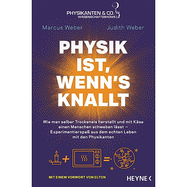 Physik ist, wenn's knallt, Marcus Weber, Judith Weber