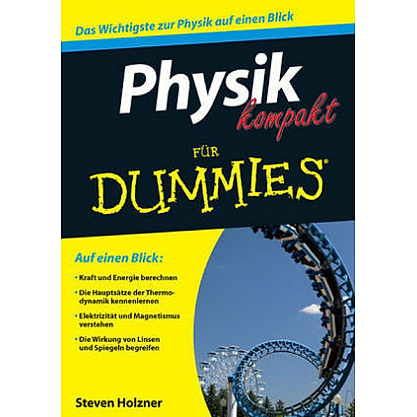 Physik kompakt für Dummies, Steven Holzner