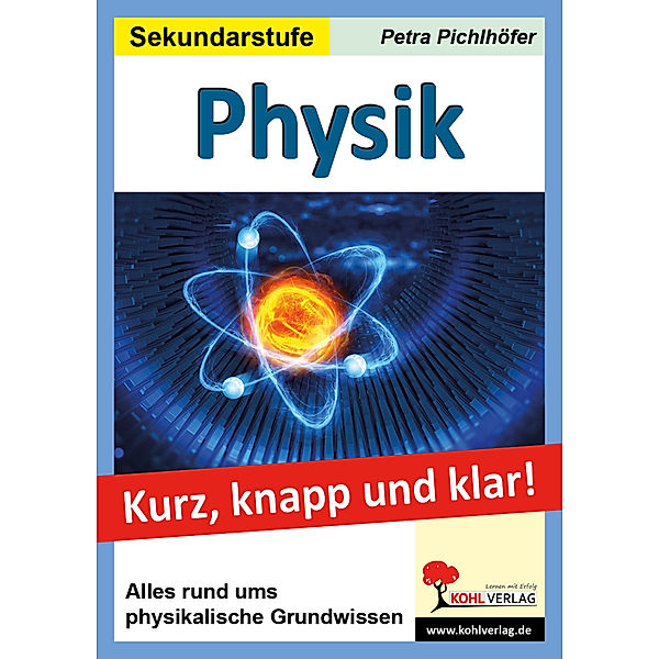 Physik - Kurz, knapp & klar!, Petra Pichlhöfer