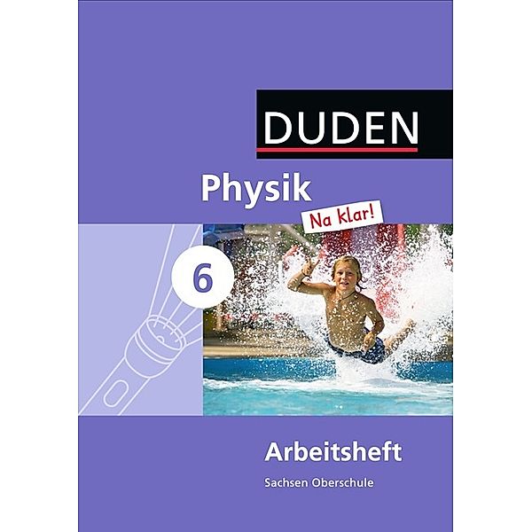 Physik Na klar! - Mittelschule Sachsen - 6. Schuljahr, Lothar Meyer, Barbara Gau