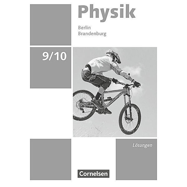 Physik - Neue Ausgabe / Physik - Neue Ausgabe - Berlin/Brandenburg - 9./10. Schuljahr, Elke Göbel, Tom Höpfner, Matthias Roßner, Ralf Greiner-Well