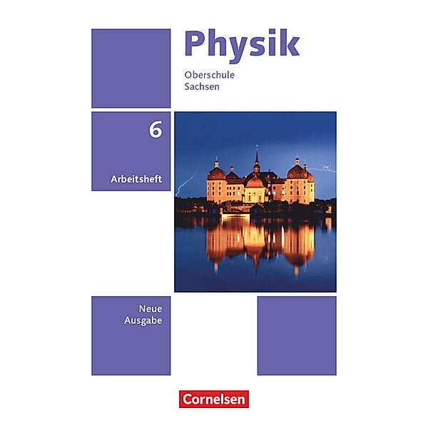 Physik - Neue Ausgabe - Sachsen 2022 - 6. Schuljahr, Jessie Best, Jan Genscher, Ralf Greiner-Well, Elke Göbel, Tom Höpfner, Matthias Roßner, Maik Viehrig