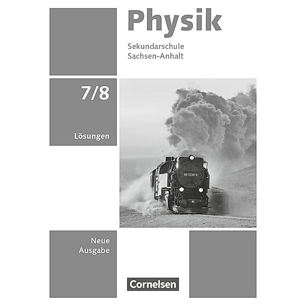 Physik - Neue Ausgabe - Sachsen-Anhalt 2022 - 7./8. Schuljahr