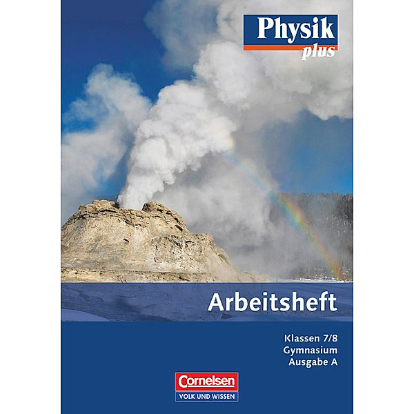 Physik plus - Gymnasium - Ausgabe A - 7./8. Schuljahr, Dietmar Karau, Thorid Rabe