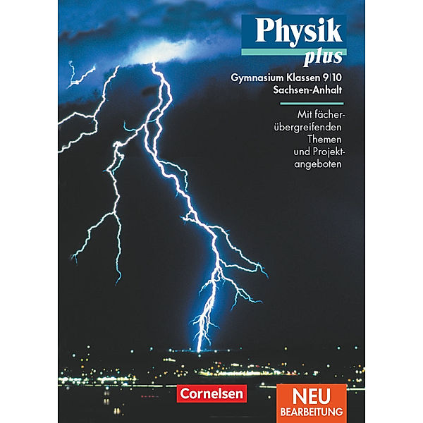 Physik plus - Gymnasium Sachsen-Anhalt - 9./10. Schuljahr, Helmut F. Mikelskis, Lutz-Helmut Schön, Rolf Otto, Elmar Breuer, Rüdiger Schülbe, Manuela Welzel, Hans-Joachim Wilke