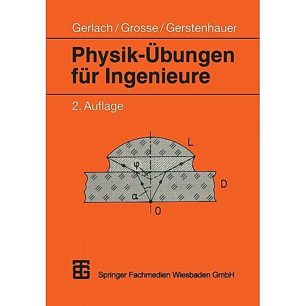 Physik-Übungen für Ingenieure, Peter Grosse, Eike Gerstenhauer