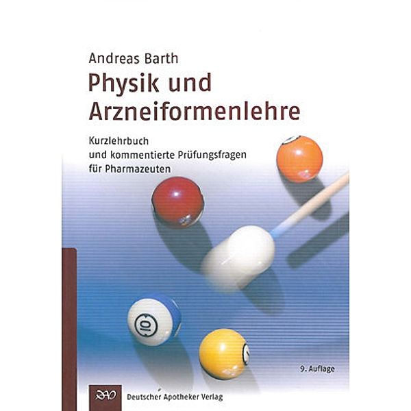 Physik und Arzneiformenlehre, Andreas Barth