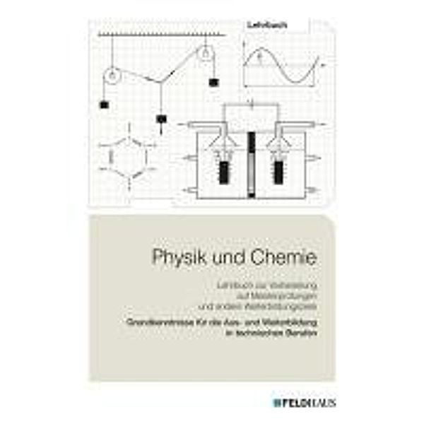 Physik und Chemie, 2 Bde.: Lehrbuch, Gunther List, Jens Petersen