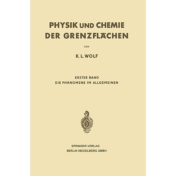 Physik und Chemie der Grenzflächen, Karl L. Wolf