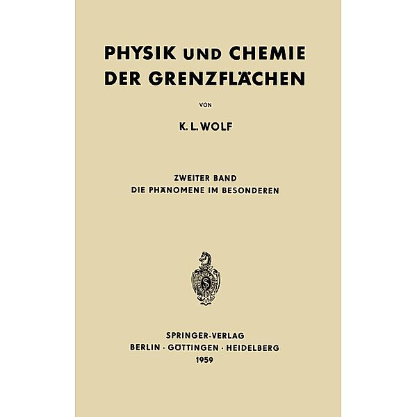 Physik und Chemie der Grenzflächen, K. L. Wolf