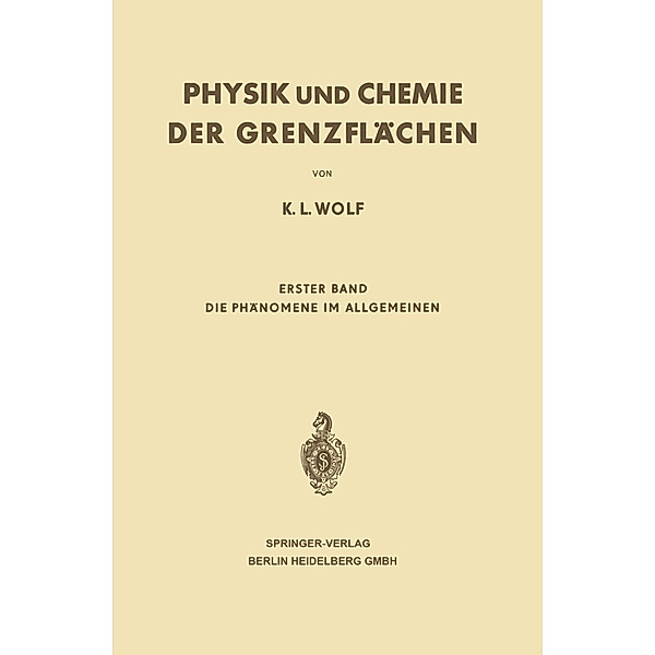 Physik und Chemie der Grenzflächen, Karl L. Wolf