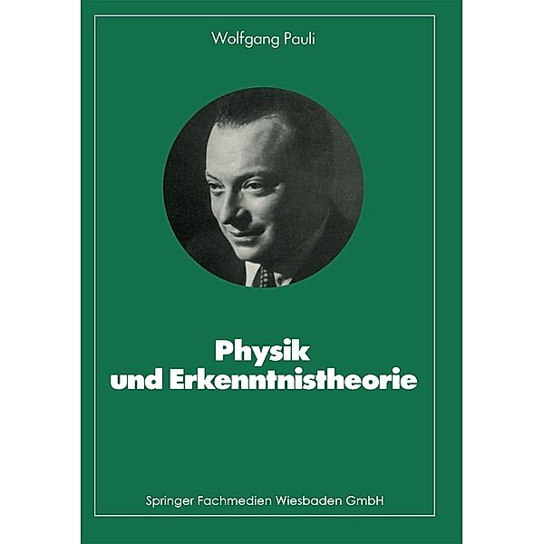 Physik und Erkenntnistheorie / Facetten der Physik, Wolfgang Pauli