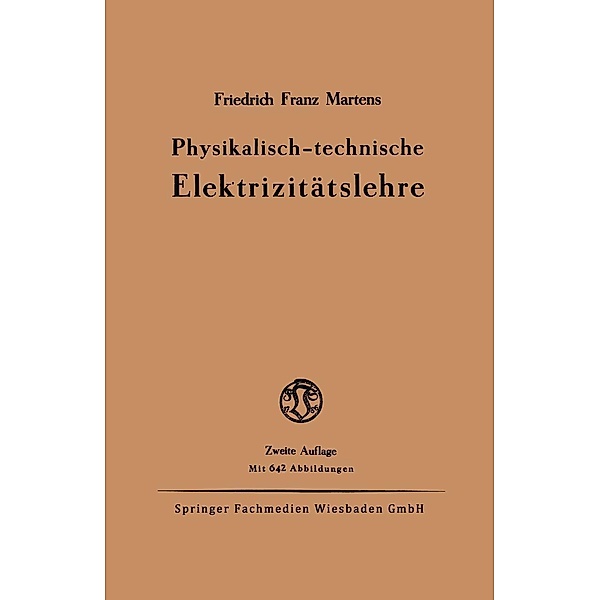 Physikalisch-technische Elektrizitätslehre, Friedrich Franz Martens