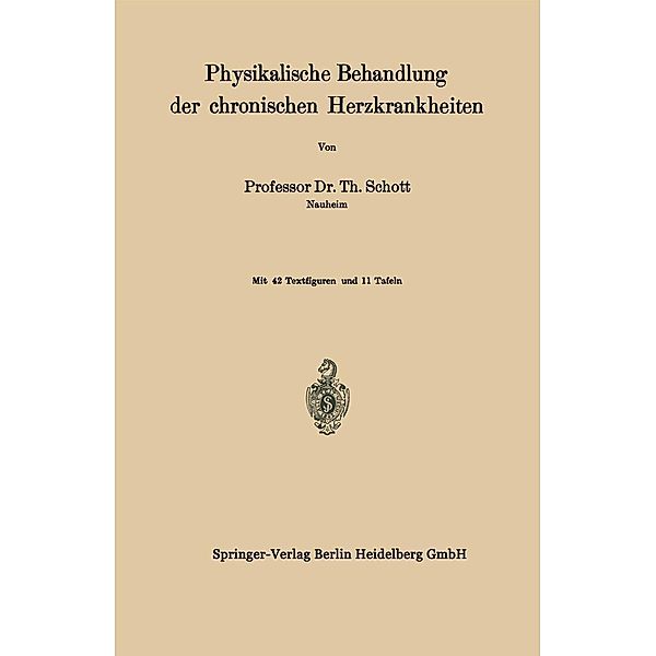 Physikalische Behandlung der chronischen Herzkrankheiten, Th. Schott